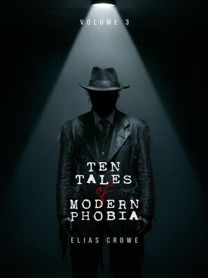 cover image of Ten Tales of Modern Phobia
